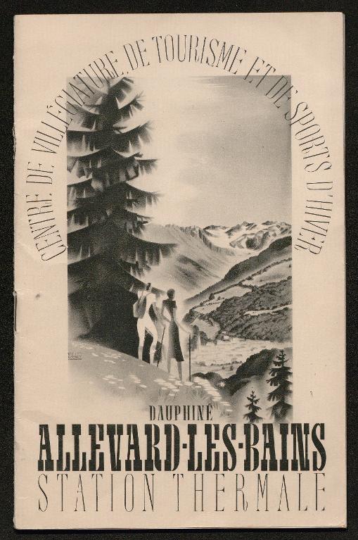 Allevard-les-bains, station thermale - Centre de villégiature, de tourisme et de sports d'hiver